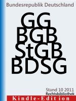 Cover for 'Grundgesetz, B&uuml;rgerliches Gesetzbuch, Strafgesetzbuch, Datenschutzgesetz - GG BGB StGB BDSG'