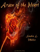 Cover for 'Arson of the Heart'