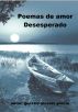 Poemas de amor desesperado by gonzalo alvarez