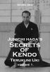 Junichi Haga's Secrets of Kendo, Volume 1 by Kendo Jidai 