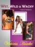 Wet, Wild & Wacky 3 sexy shorts by victoria hawke