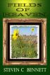 Fields of Heaven by Steven Bennett