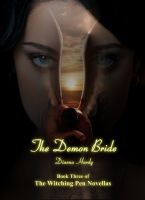 Cover for 'The Demon Bride (Book Three of The Witching Pen Novellas)'