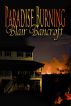 Paradise Burning by Blair Bancroft
