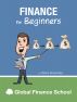 Finance for Beginners by Global Finance School 