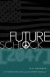 Future Schlock: 2047 by RM Krakoff