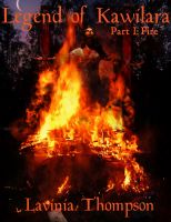 Cover for 'Legend of Kawilara Part I: Fire'