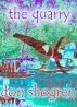 The Quarry by Don Shogren