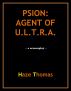 Psion: Agent of U.L.T.R.A. by Arthur Jones III