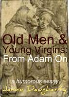 Cover for 'Old Men & Young Virgins: From Adam On'