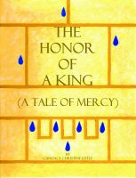 Cover for 'The Honor of a King (A Tale of Mercy)'