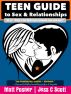 Teen Guide to Sex and Relationships by Jess C Scott