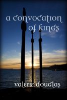 Cover for 'A Convocation of Kings'