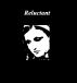 Reluctant by Monica P