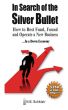 In Search of the Silver Bullet by N B Schklair