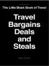 Travel Bargains, Deals and Steals by Adam Bryan