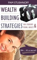Cover for 'Wealth Building Strategies For Students And Young Adults'