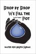 Drop by Drop We Fill the Pot by G.E. Cooper
