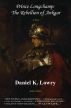 Prince Longchamp: The Rebellion of Ankgar by Daniel Lowry