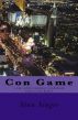 Con Game by stan singer