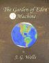 Garden Of Eden Machine, The (science fiction action adventure) by J.G. Wells
