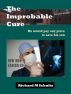 The Improbable Cure by Richard M. Schultz