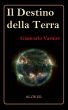Il Destino della Terra by Giancarlo Varnier