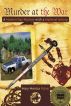 Murder at the War: A Modern Day Mystery with a Medieval Setting by Mary Monica Pulver