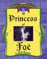 Cover for 'A Princess of Fae'