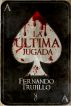 La Ãºltima jugada by Fernando Trujillo
