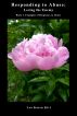 Responding to Abuse: Loving the Enemy, Book 1 - Examples of Responses to Abuse by Lea Karen Kivi