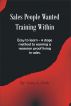 Sales People Wanted - Training Within by G. Allen Clark