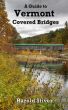 Vermont Covered Bridges by Harold Stiver