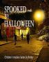 Spooked by Halloween: Children's Mystery Series by Rome 