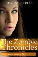 Cover for 'The Zombie Chronicles - Book 4 - Poisonous Serum'