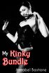 My Kinky Bundle: The Sizzling Gay/Femdom/BDSM Trilogy + 1 Bonus Story by Lula Lisbon! by Annabel Bastione 