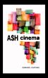 Ash Cinema by  