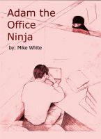 Cover for 'Adam The Office Ninja'