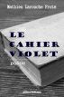 Le cahier violet by Mathieu Larouche FrotÃ©