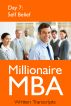 Millionarie MBA Day 7: Self Belief by Millionaire MBA 