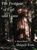 Cover for 'The Problem of Carl and Louie'