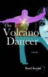 The Volcano Dancer by Brad Keena