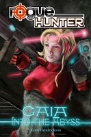 Cover for 'Rogue Hunter: Gaia #1: Into the Abyss'