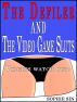 The Defiler and The Video Game Sluts (An Erotic Story / Defiler Series #5) by Sophie Sin
