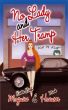 No Lady and Her Tramp (Adult Romantic Comedy) by Kristie Leigh Maguire