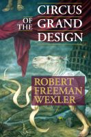 Cover for 'Circus of the Grand Design'