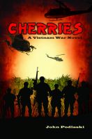 Cover for 'Cherries - A Vietnam War Novel - Revised Edition'