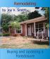 Remodeling: Buying and Updating a Foreclosure by Joy Smith