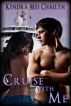 Cruise with Me by Kendra Mei Chailyn