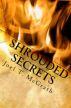 Shrouded Secrets by Joel T. McGrath